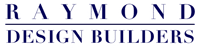 Raymond Design Builders LLC.